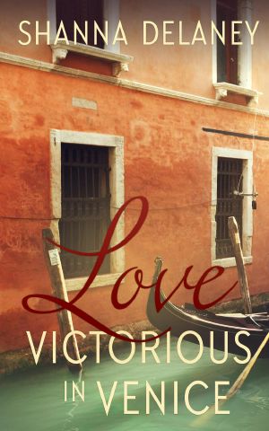 [The Italian Bachelors 02] • Love Victorious in Venice